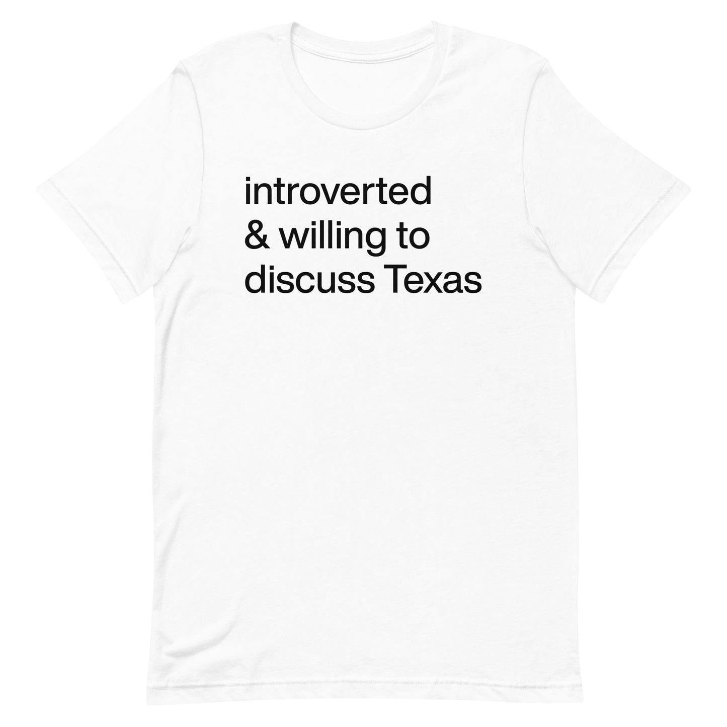 introverted and willing to discuss Texas