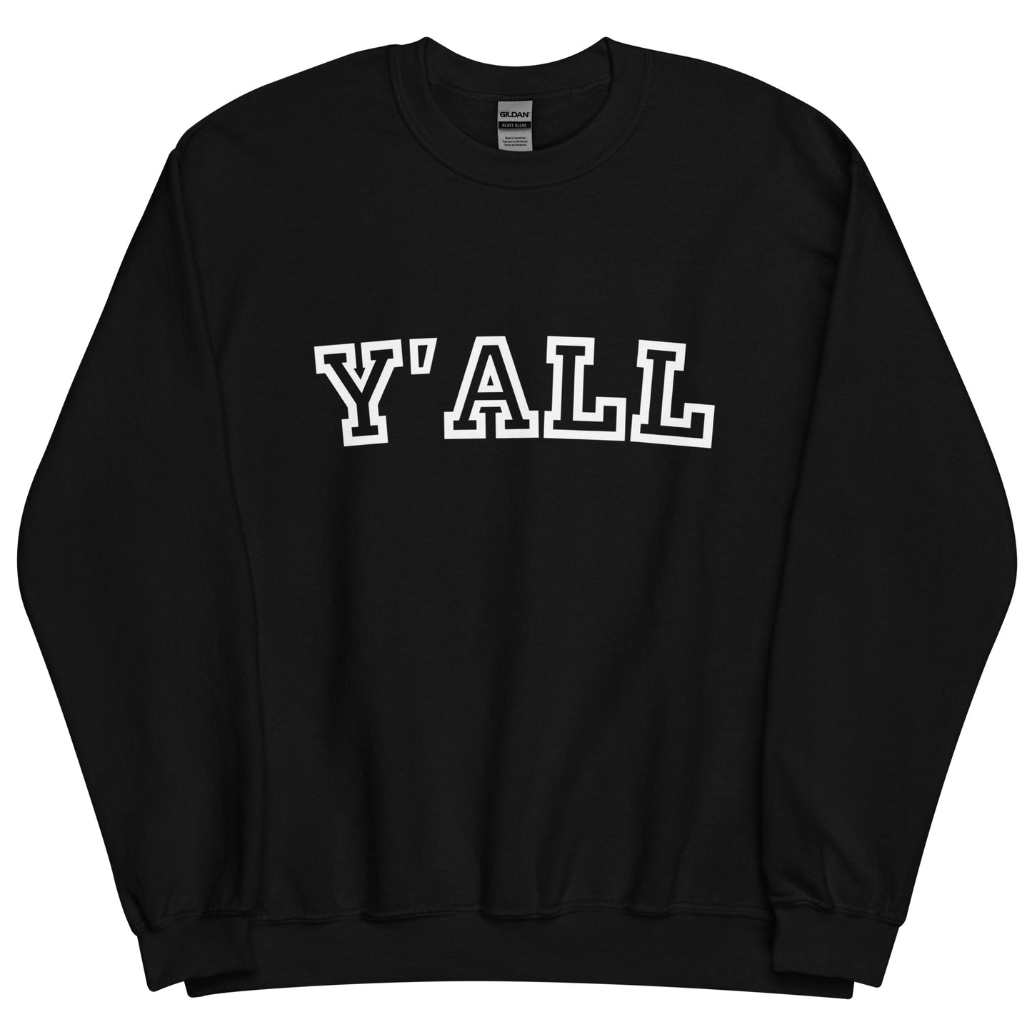 Y'all Sweatshirt