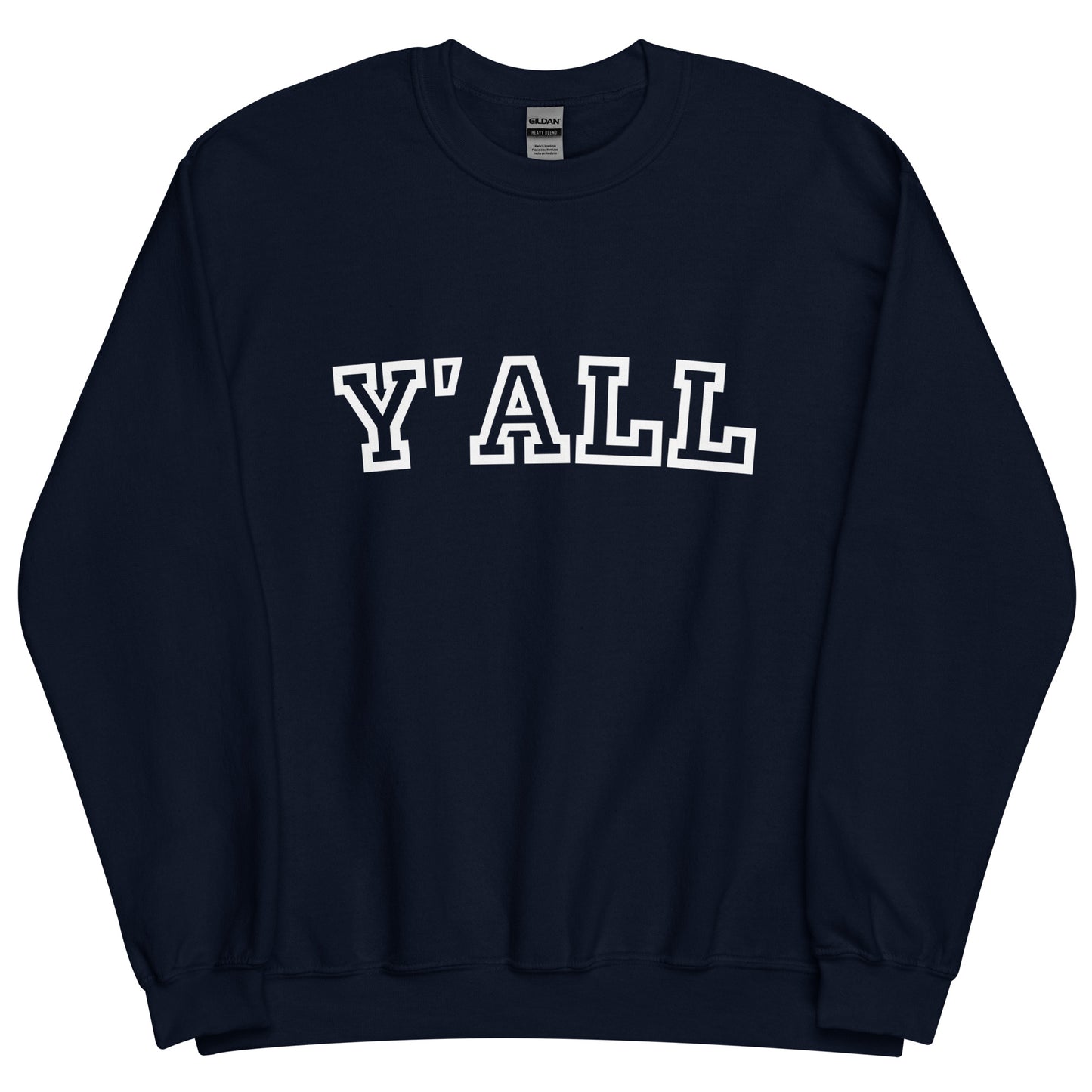 Y'all Sweatshirt