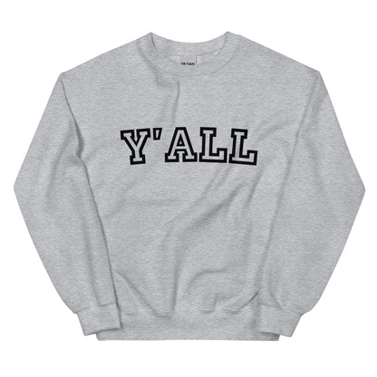 Y'all Sweatshirt