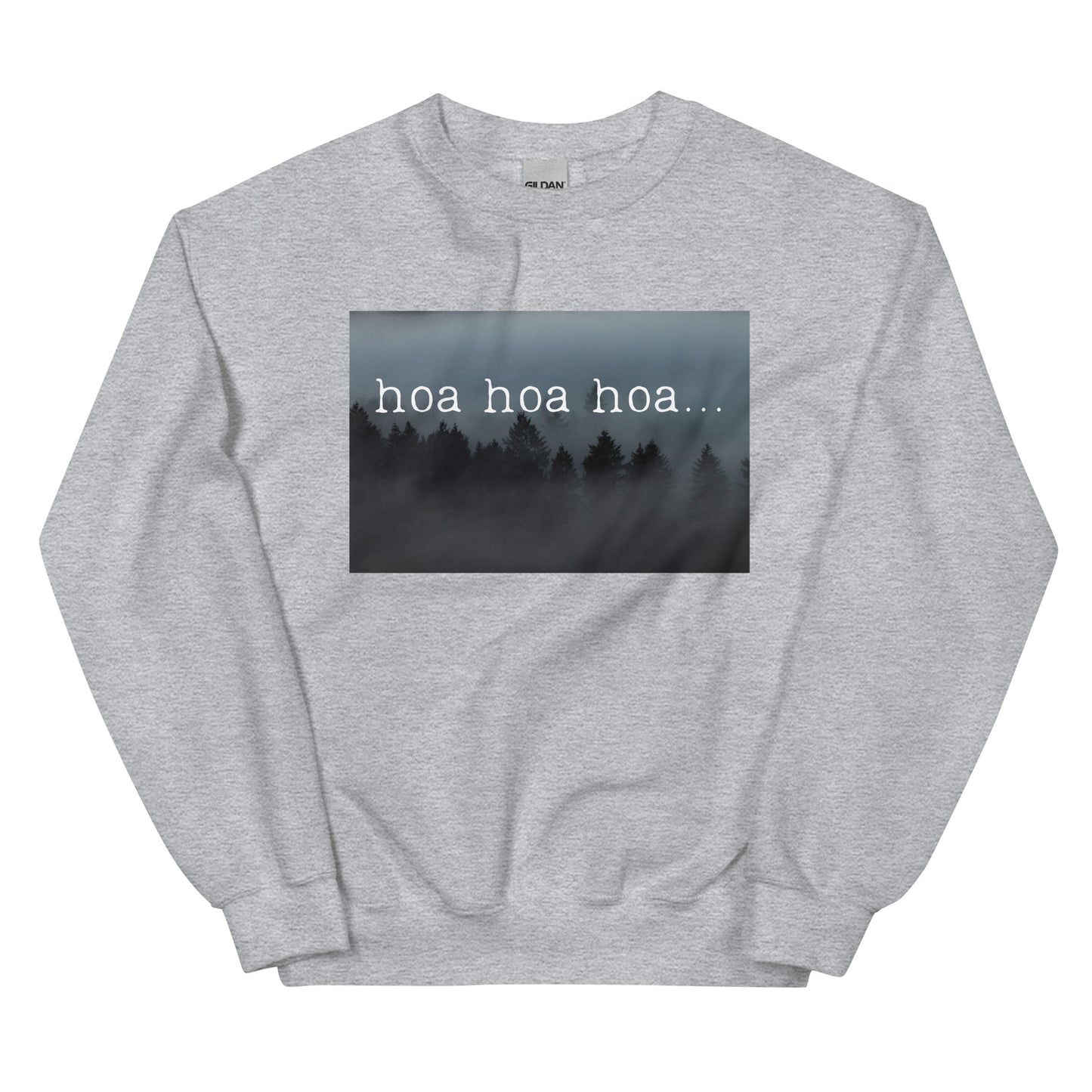 hoa hoa hoa Sweatshirt