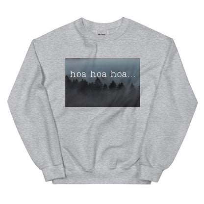 hoa hoa hoa Sweatshirt