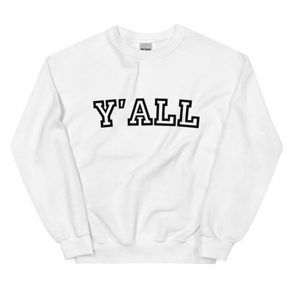 Y'all Sweatshirt