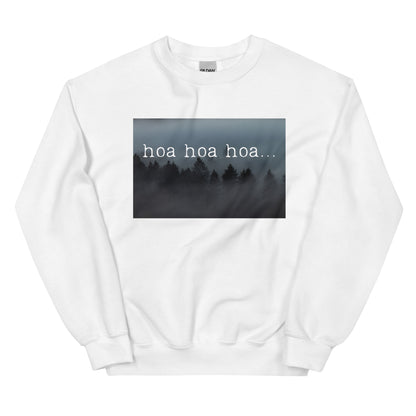 hoa hoa hoa Sweatshirt