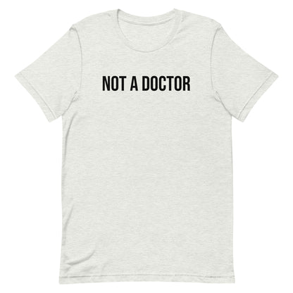 Not a Doctor