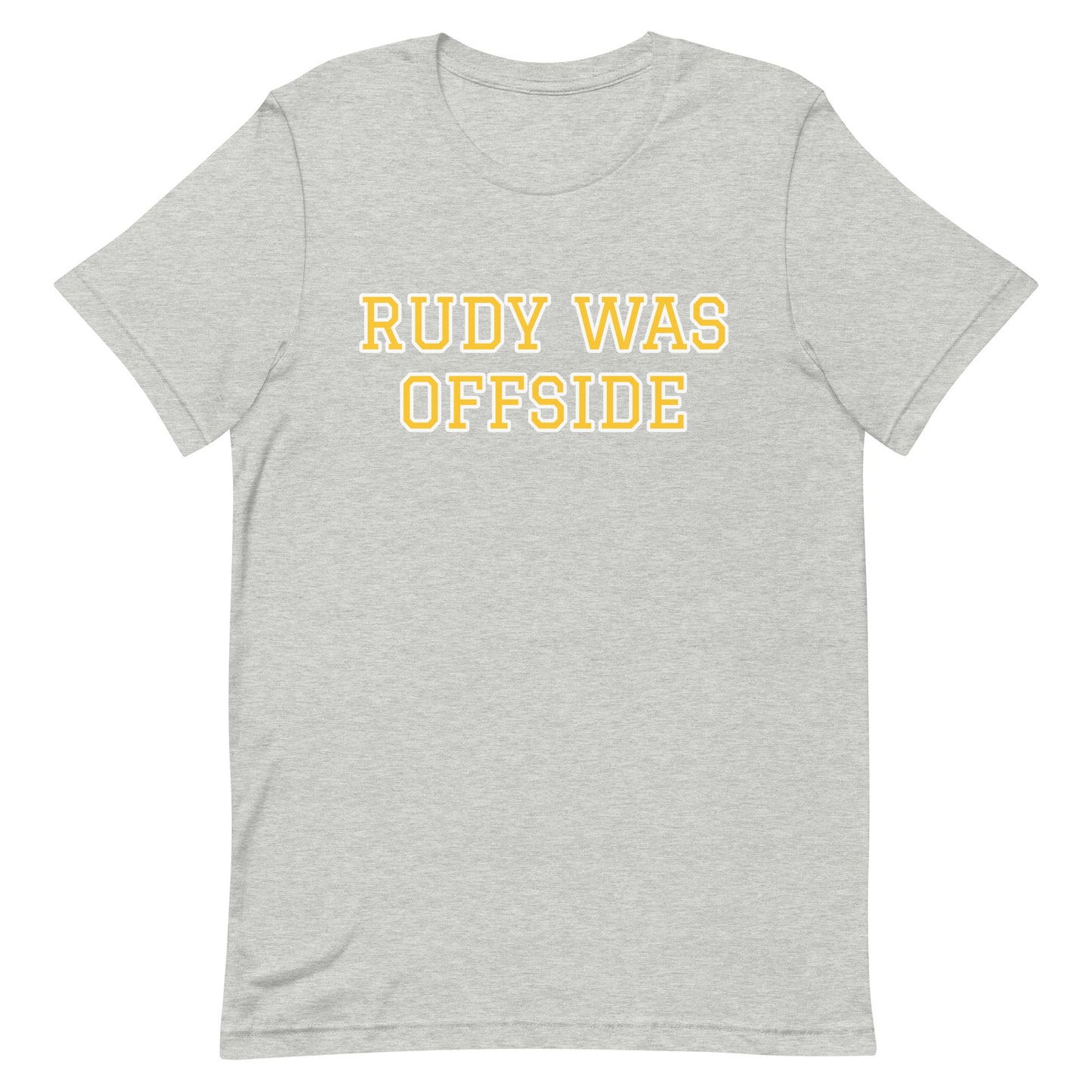 Rudy was offside t-shirt