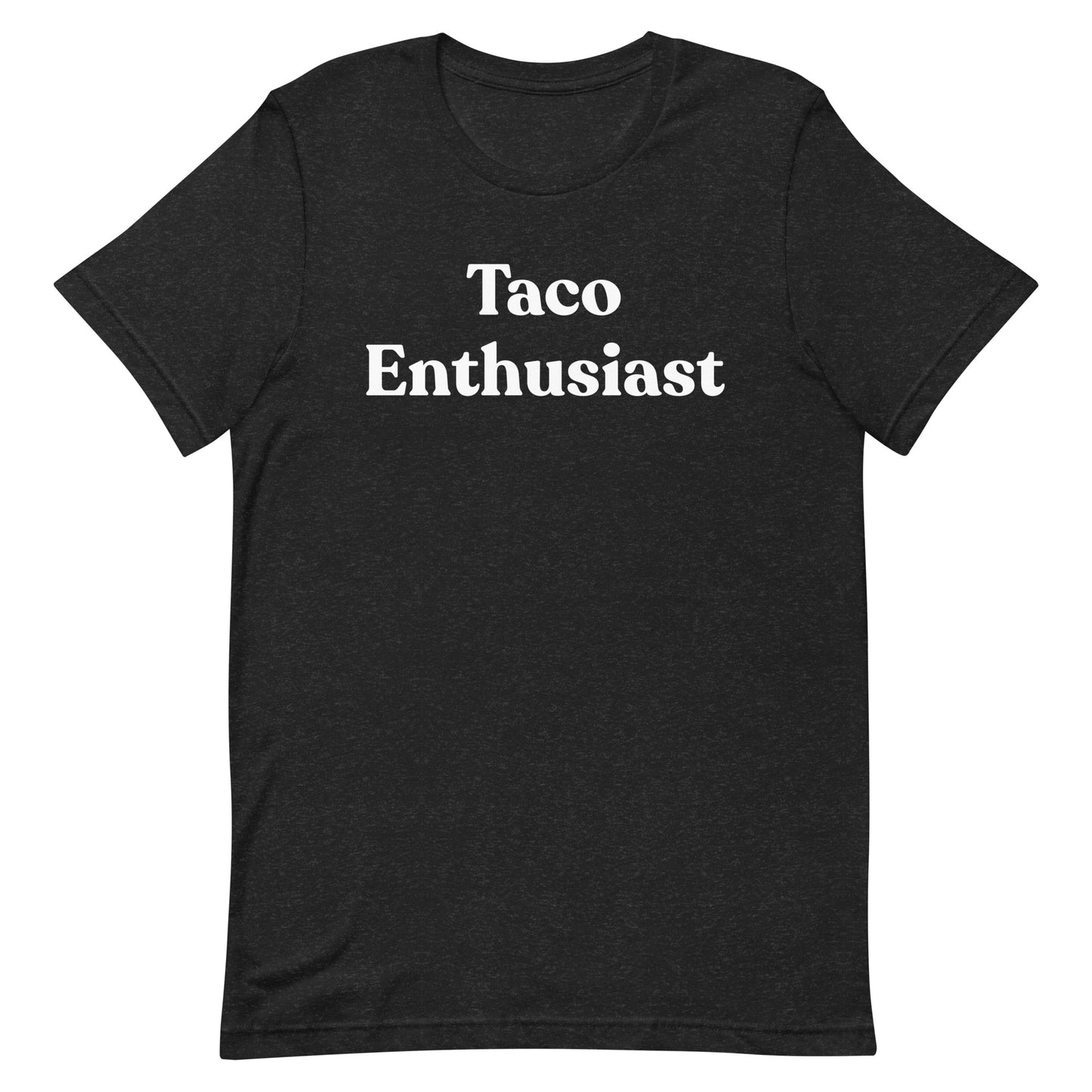 Taco Enthusiast