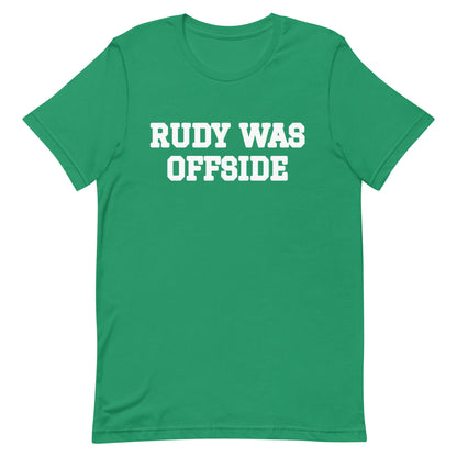 Rudy was offside t-shirt