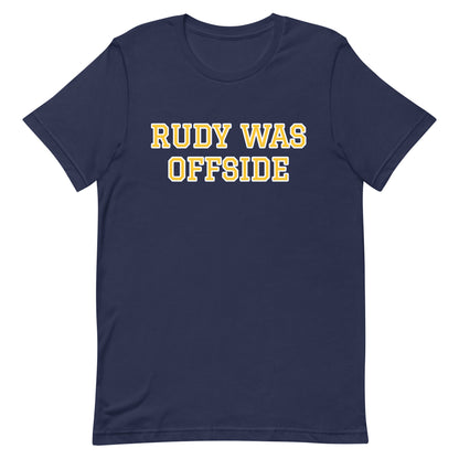 Rudy was offside t-shirt